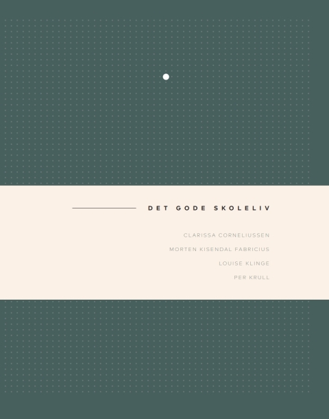 Cover image for book Det gode skoleliv