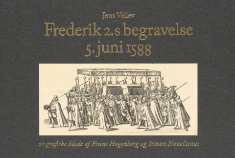 Cover image for book Frederik 2.s begravelse 5. juni 1588