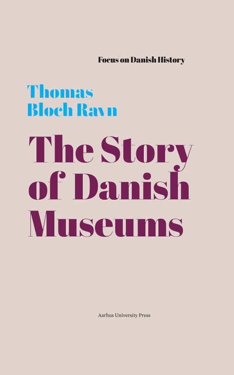 Cover image for book The Story of Danish Museums