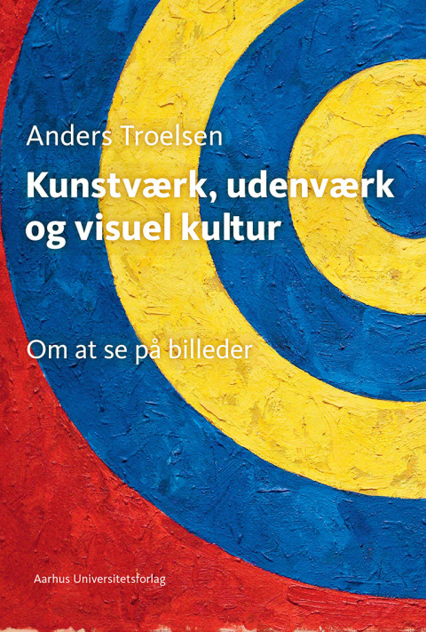Cover image for book Kunstværk, udenværk og visuel kultur