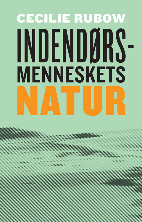 Cover image for book Indendørsmenneskets natur