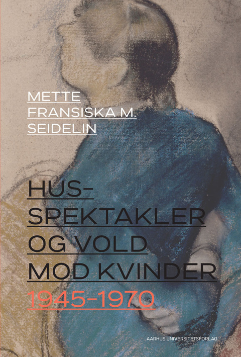 Cover image for book Husspektakler og vold mod kvinder 1945-1970