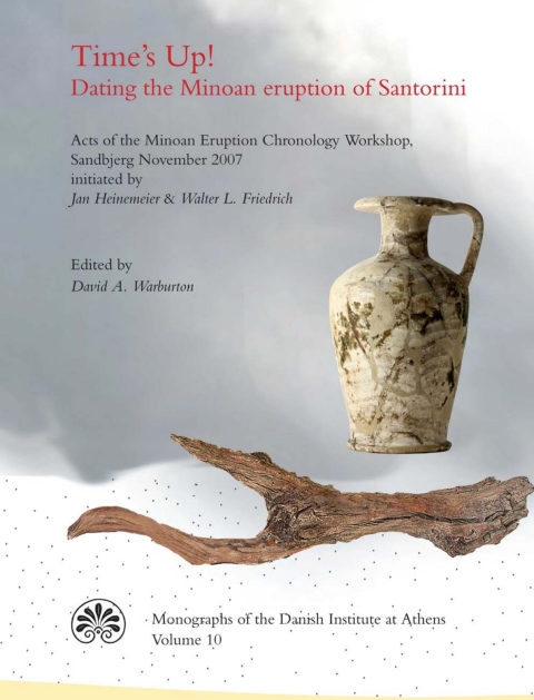 Cover image for book Time's Up! Dating the Minoan Eruption of Santorini