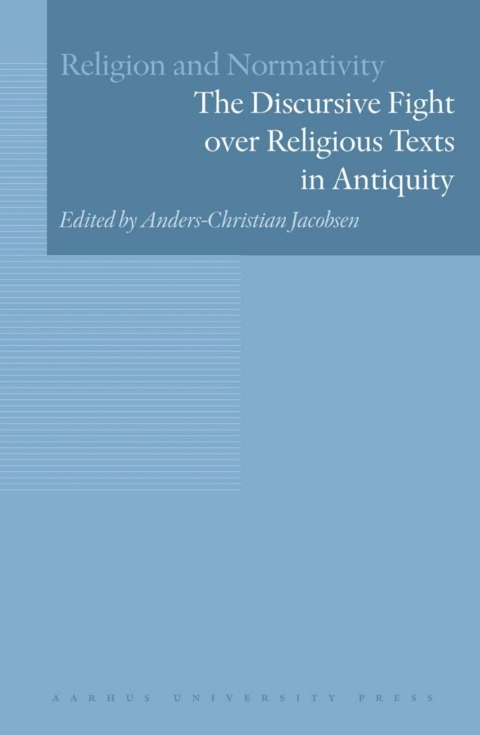 Cover image for book The Discursive Fight over Religious Texts in Antiquity