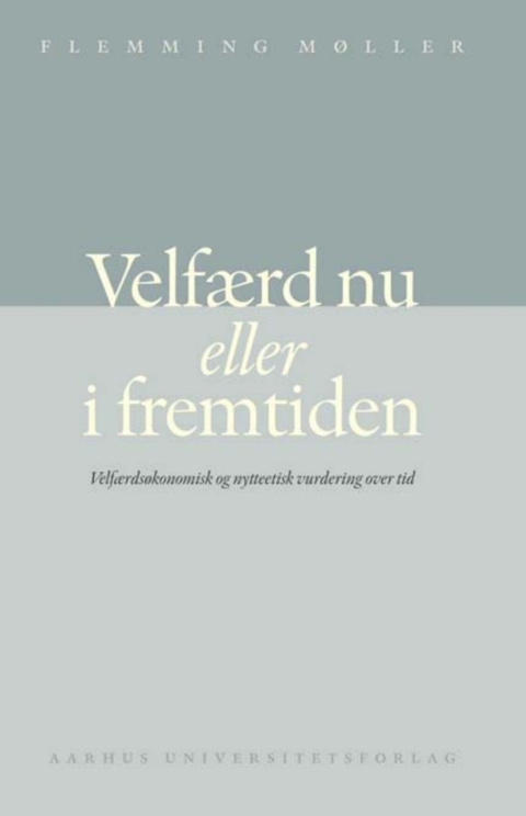 Cover image for book Velfærd nu eller i fremtiden