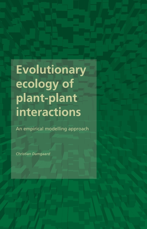 Cover image for book Evolutionary Ecology of Plant-Plant Interactions