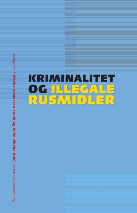 Cover image for book Kriminalitet og illegale rusmidler