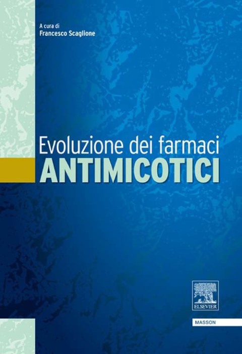 Cover image for book Evoluzione dei farmaci antimicotici