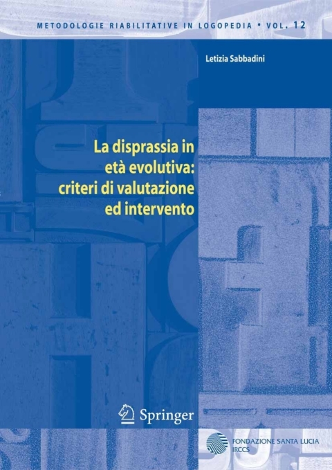 Cover image for book La disprassia in età evolutiva: criteri di valutazione ed intervento