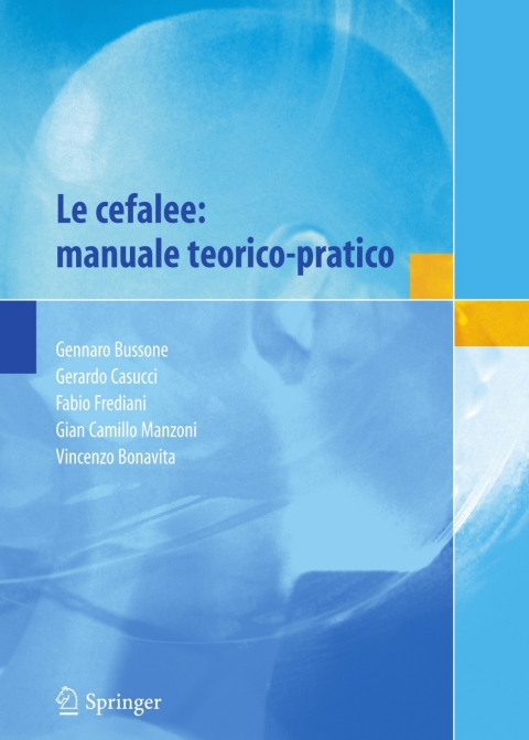Cover image for book Le cefalee: manuale teorico-pratico