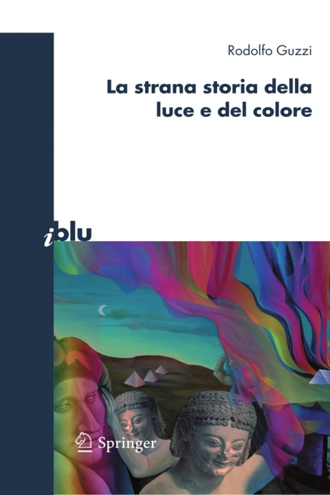 Cover image for book La strana storia della luce e del colore