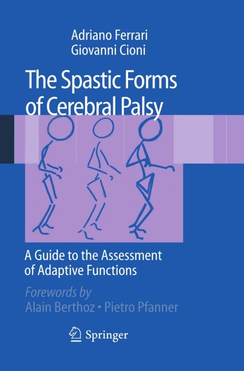 Cover image for book The Spastic Forms of Cerebral Palsy