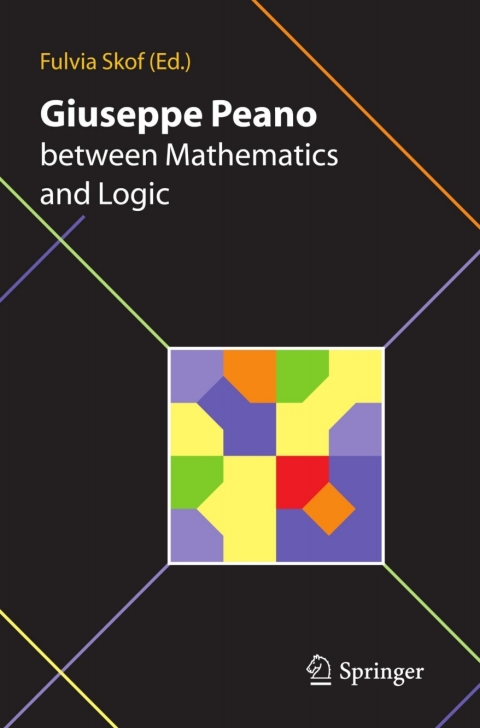 Cover image for book Giuseppe Peano between Mathematics and Logic