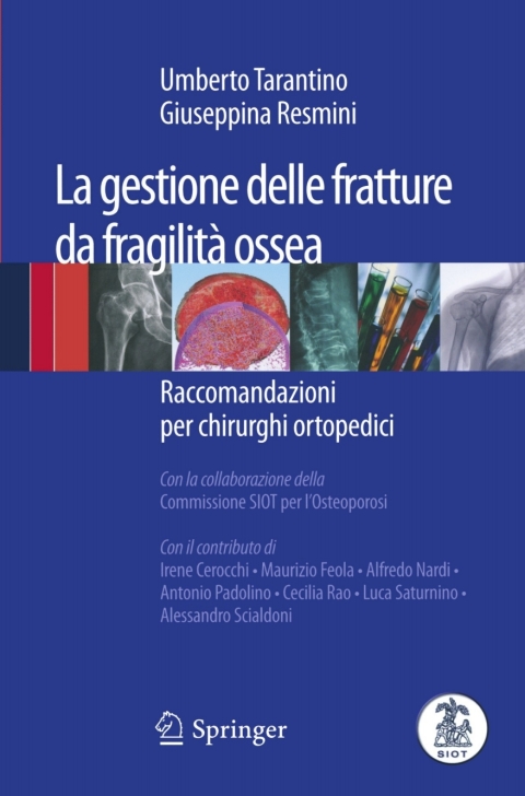 Cover image for book La gestione delle fratture da fragilità ossea