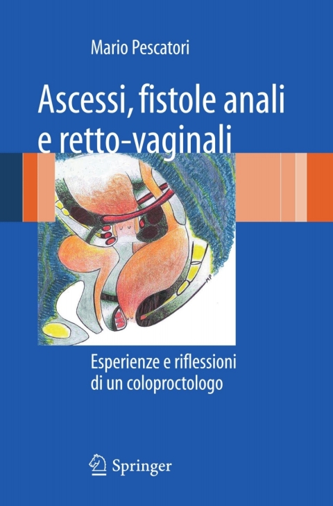 Cover image for book Ascessi, fistole anali e retto-vaginali