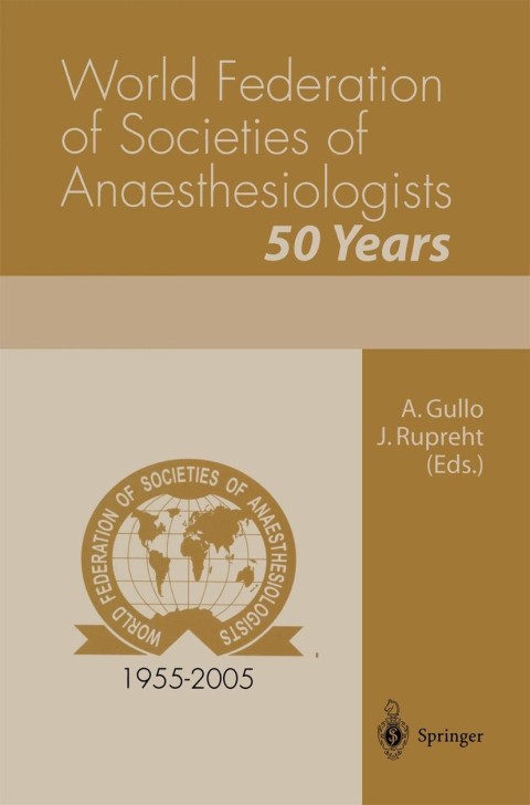Cover image for book World Federation of Societies of Anaesthesiologists 50 Years