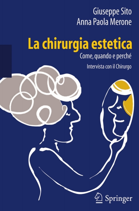 Cover image for book La chirurgia estetica: come, quando e perché