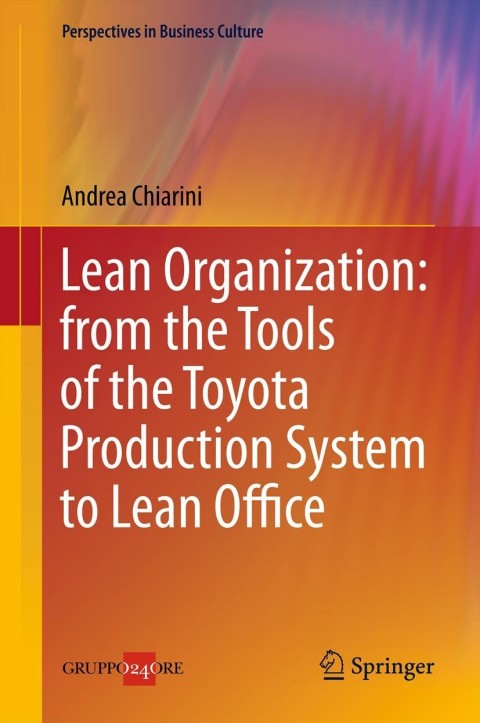 Cover image for book Lean Organization: from the Tools of the Toyota Production System to Lean Office
