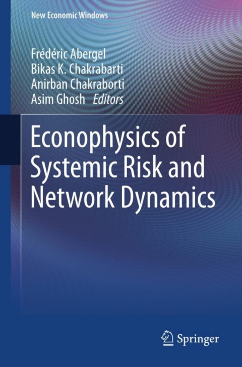 Cover image for book Econophysics of Systemic Risk and Network Dynamics