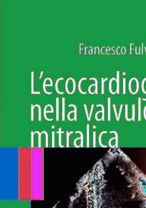 Cover image for book L'ecocardiografia nella valvulopatia mitralica