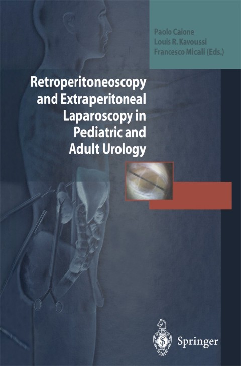 Cover image for book Retroperitoneoscopy and Extraperitoneal Laparoscopy in Pediatric and Adult Urology