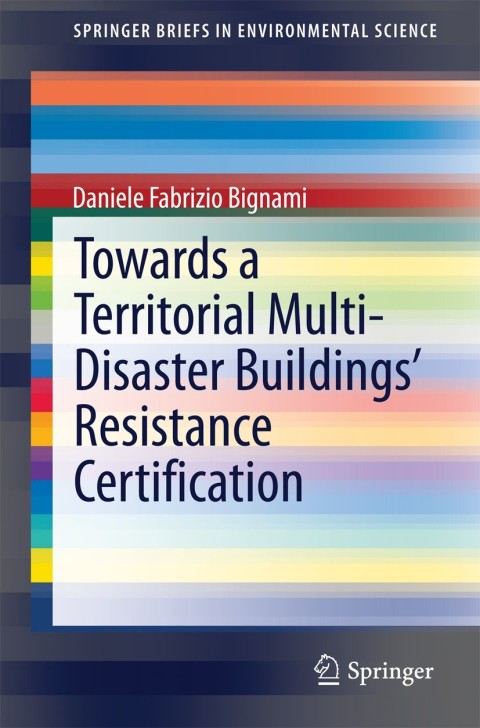 Cover image for book Towards a Territorial Multi-Disaster Buildings’ Resistance Certification