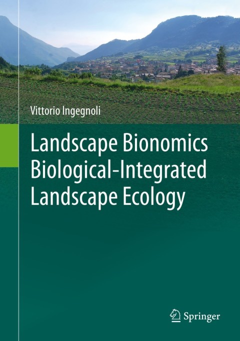 Cover image for book Landscape Bionomics Biological-Integrated Landscape Ecology