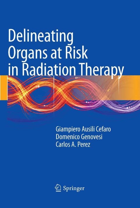 Cover image for book Delineating Organs at Risk in Radiation Therapy