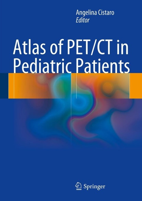 Cover image for book Atlas of PET/CT in Pediatric Patients
