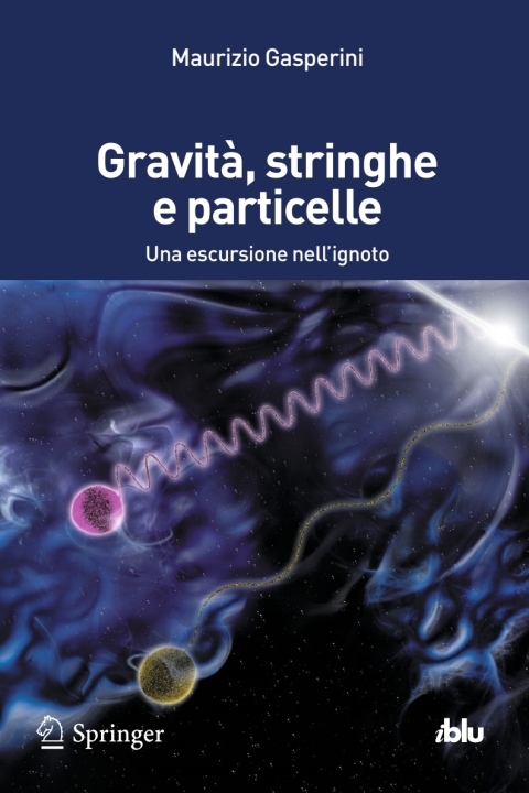 Cover image for book Gravità, stringhe e particelle