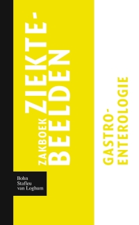 Cover image: Zakboek ziektebeelden Gastro-enterologie 9789031364596