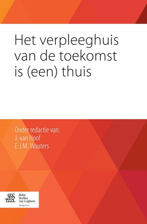 Cover image for book Het verpleeghuis van de toekomst is (een) thuis