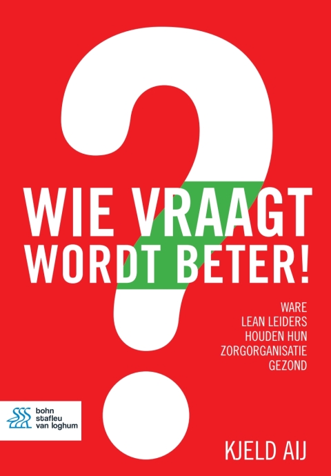 Cover image for book Wie vraagt wordt beter!