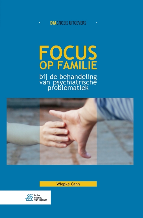 Cover image for book Focus op familie bij de behandeling van psychiatrische problematiek