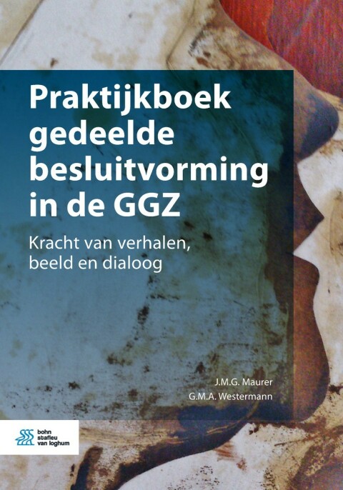 Cover image for book Praktijkboek gedeelde besluitvorming in de GGZ