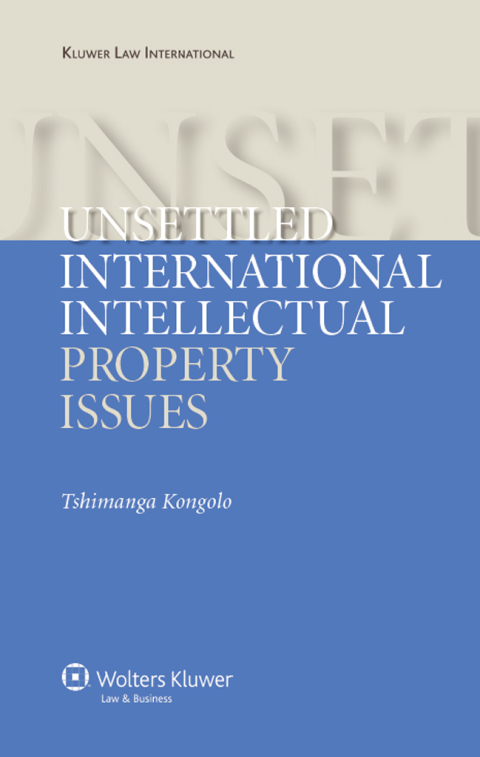 Cover image for book Unsettled International Intellectual Property Issues
