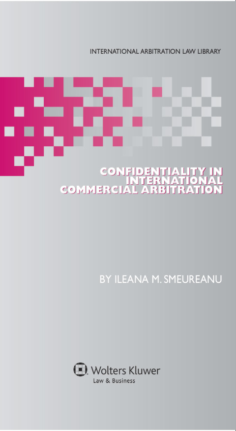 Cover image for book Confidentiality in International Commercial Arbitration