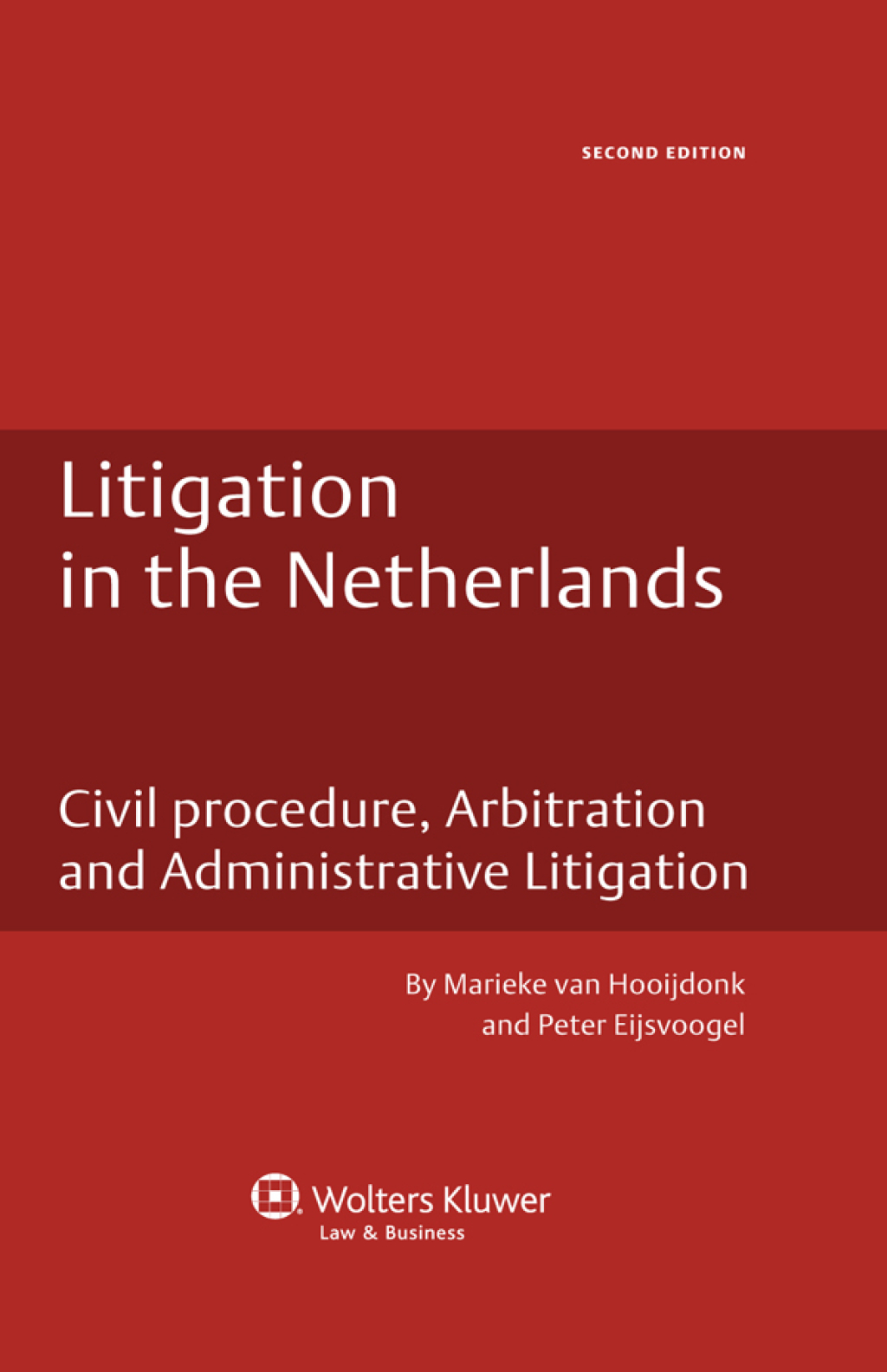 Litigation in the Netherlands - 2nd Edition (eBook Rental)