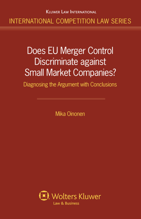 Cover image for book Does EU Merger Control Discriminate against Small Market Companies?