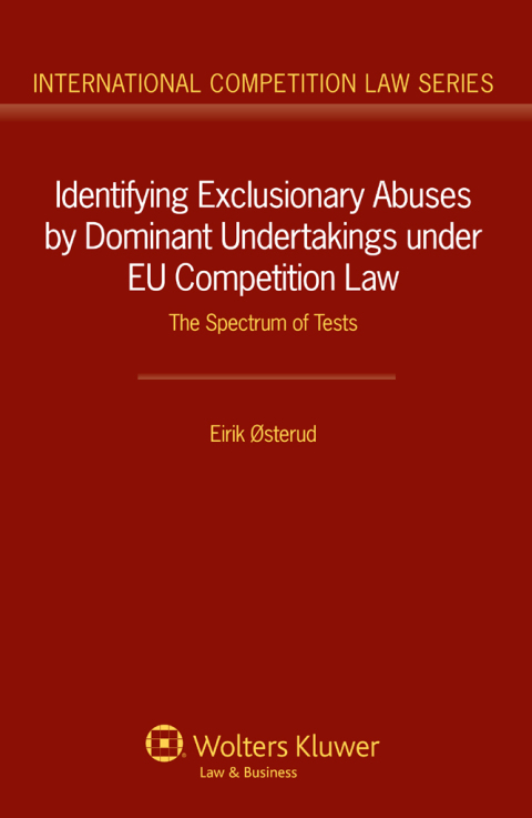 Identifying Exclusionary Abuses by Dominant Undertakings under EU Competition Law 