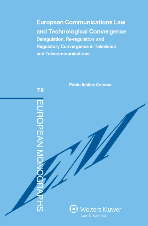 Cover image for book European Communications Law and Technological Convergence