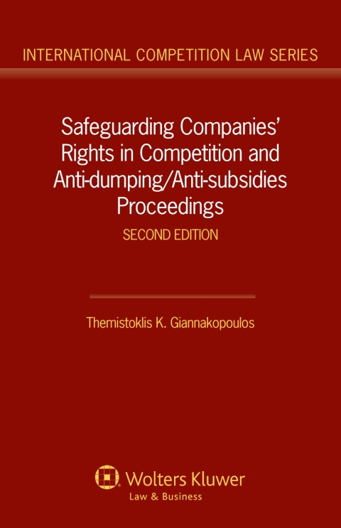 Cover image for book Safeguarding Companies' Rights in Competition and Anti-dumping/Anti-subsidies Proceedings
