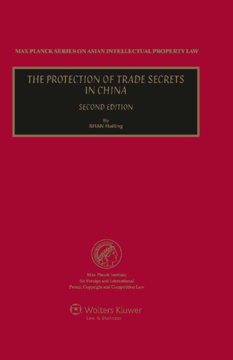 Cover image for book The Protection of Trade Secrets in China