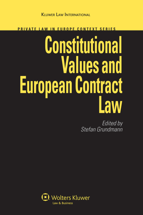 Constitutional Values and European Contract Law 