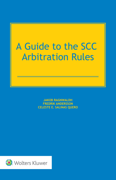 Cover image for book A Guide to the SCC Arbitration Rules