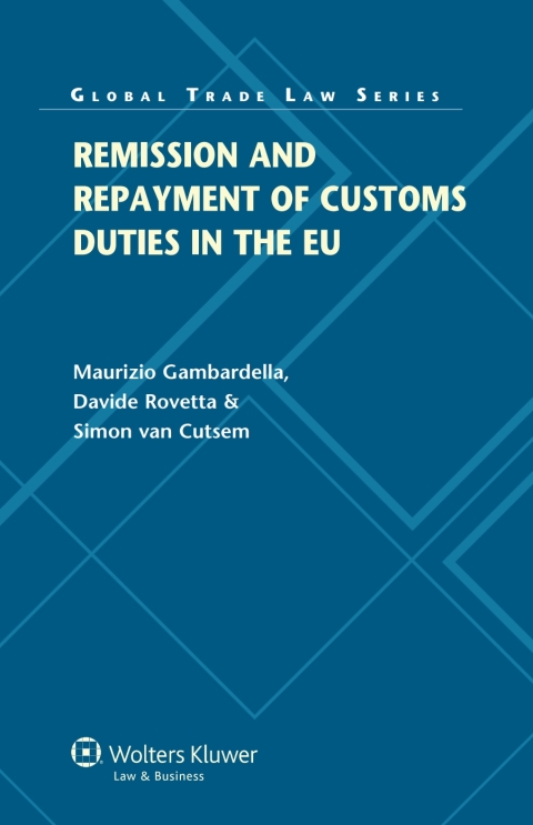Cover image for book Remission and Repayment of Customs Duties in the EU