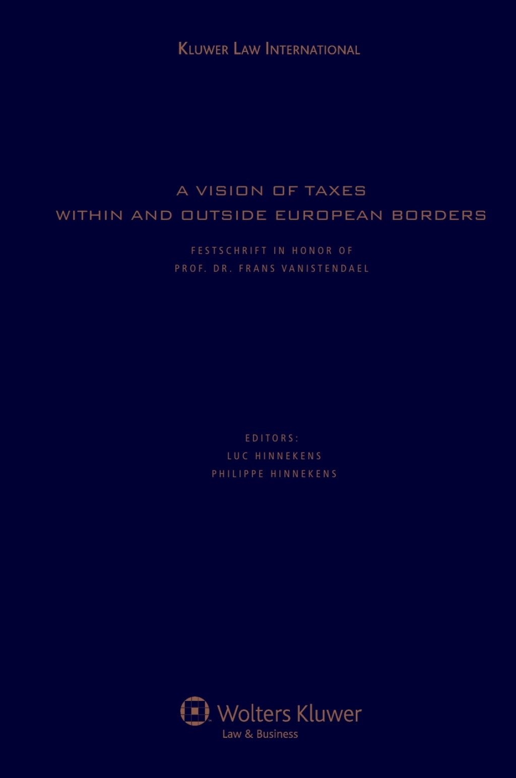 A Vision of Taxes within and outside European Borders - 1st Edition (eBook Rental)