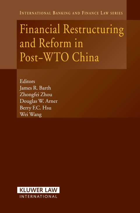 Financial Restructuring and Reform in Post-WTO China 