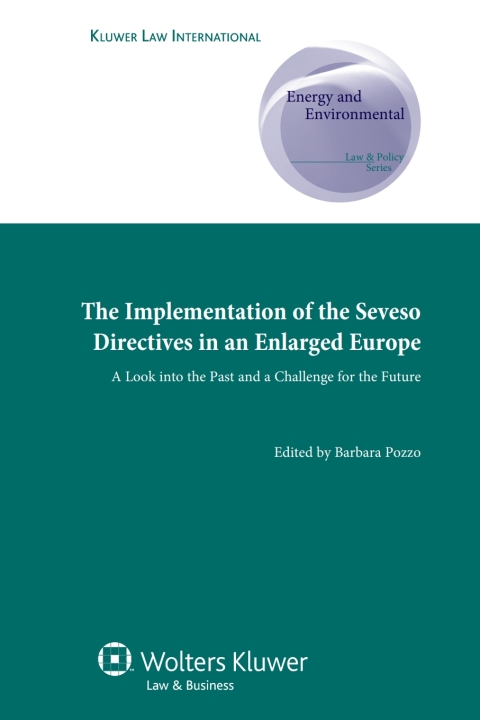 Cover image for book The Implementation of the Seveso Directives in an Enlarged Europe