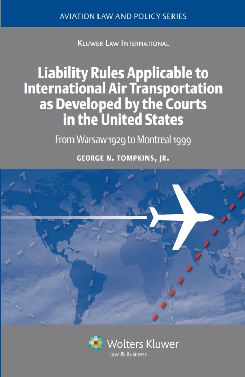 Cover image for book Liability Rules Applicable to International Air Transportation as Developed by the Courts in the United States
